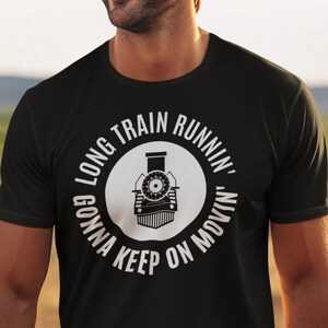 Long Train Runnin&#39; T-Shirt