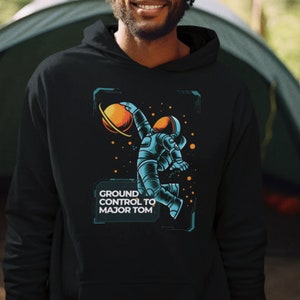 Ground Control To Major Tom Hoodie