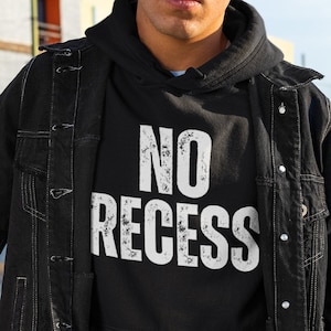 No Recess Hoodie