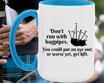 No corras con gaitas. Taza