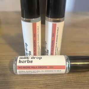 May include: Three glass bottles with black caps and labels. The labels are white with black text and say "milk drop herbs" and "NO MORE MILK DROPS". The bottles are 10ml each and contain herbal based natural oil designed to help reduce milk supply.