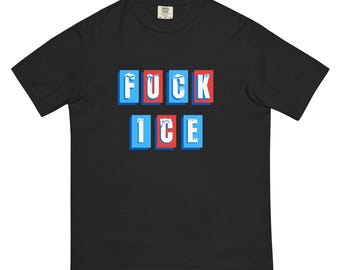 May include: Black t-shirt with the words "FUCK ICE" in white, blue, and red block letters. The text is arranged in two rows, with the word "FUCK" above "ICE". The letters have a 3D effect, with a blue outline and a white interior.