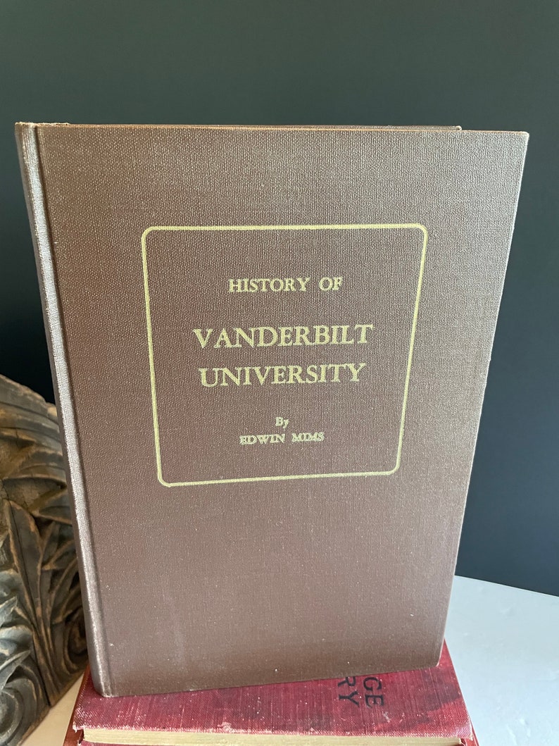 1946 History of Vanderbilt University Byedwin Mims Etsy