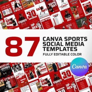 May include: A selection of 87 Canva sports social media templates in red and white. The templates are fully editable and feature sports-related graphics and text, including game schedules, player spotlights, and team announcements. A Canva logo is visible.