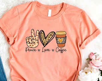 Chemise café Peace Love, chemise paix et café, chemise signe de paix, chemise hippie amateur de café, chemise accro au café, chemise café enseignant, maman