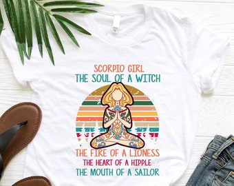 Scorpio Girl Shirt, The Soul Of A Witch Shirt, The Fire Of A Lioness Shirt, Meditation Shirt, Yoga Lover Gift, Hippie Life Shirt, Ladies Tee