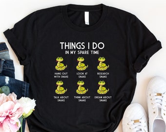 Snake Shirt, Snake Lover Shirt, Snake Enthusiast Shirt, Funny Gift For Snake Owner, Girl Reptile Shirt, Pet Lover Shirt, My Spare Time Shirt