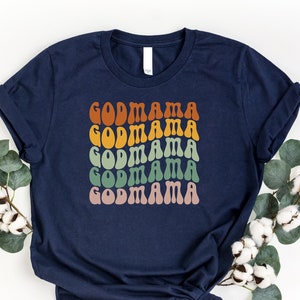 Godmama Shirt, Godmother Proposal Shirt, Best Godmama Gift, New Godmother Shirt, Funny Tee For GodMama, Christian Mom Gift, Godmother Tshirt