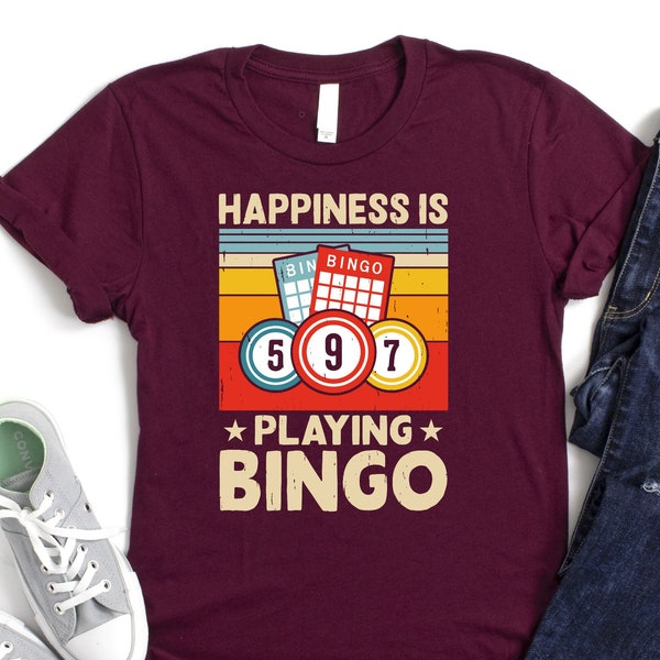 Happiness Is Playing Bingo Shirt, Bingo Game Day Shirt, Bingo Time Shirt, I love Bingo Shirt, Bingo Player Life Shirt, Bingo Lover Gift, Mom