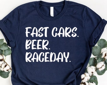 Fast Cars Beer Raceday Shirt, Race Lover Shirt, Race Fan Shirt, Dirt Track Racing Shirt, Gift For Race Driver, Fast Cars Shirt, Nascar Shirt