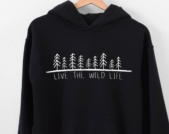 Live The Wild Life Hoodie, Outdoor Gift, Adventure Hoodie, Travel Hoodie, Wild Life Hoodie, Hiking Hoodie, Camping Hoodie, Gift For Explorer