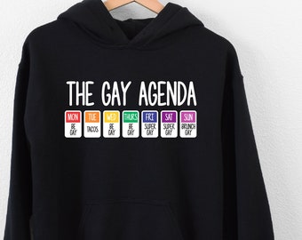 The Gay Agenda Hoodie, Pride Month Hoodie, Gay Life Hoodie, Lesbian Hoodie, Gay Hoodie, LGBTQ Pride Hoodie, Gift For Gay Friend, Ally Hoodie