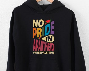 Sweat à capuche No Pride In Apartheid, Sweat à capuche Free Palestine, Sweat à capuche Palestine pastèque, Sweat à capuche Palestine Pride, Sweat à capuche Support Palestine, Liberté