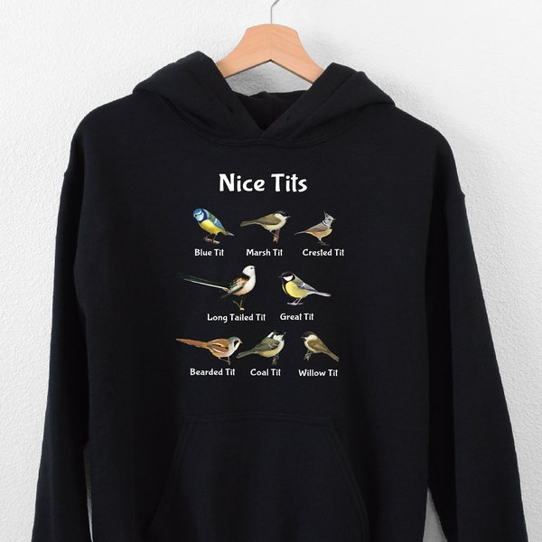 Nice Tits Hoodie, Birdie Hoodie, Birdwatching Lover Hoodie, Gift For Birdwatcher, Bird Nerd Hoodie, Animal Lover Hoodie, Ornitologyst Hoodie