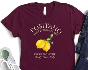 Positano Shirt, Italian Lemons Shirt, Italy Quotes Shirt, Italy Vacation Shirt, Limoncello Shirt, Gift For Italian, Delicious Lemos Tee, Mom