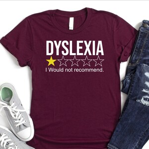Dyslexia Shirt, Funny Dyslexia Awareness Shirt, Social Worker Shirt, Dyslexia Therapy Shirt, Literacy Coach Shirt, Dyslexia Squad Shirt, Mom