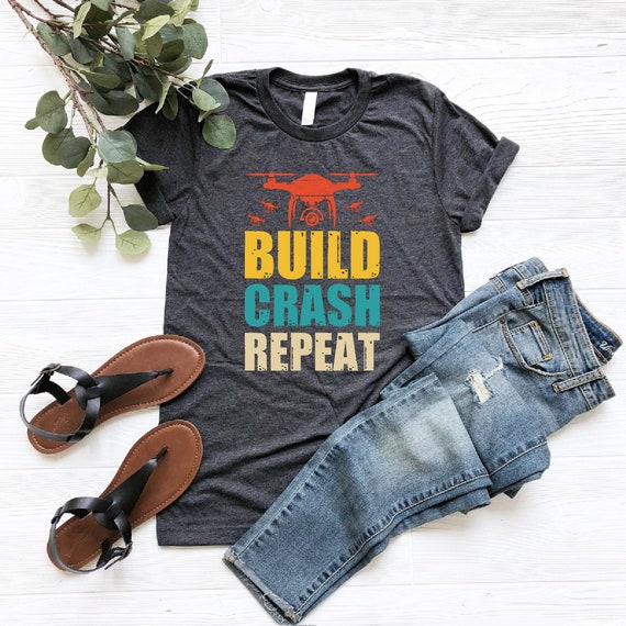 Build Crash Repeat Shirt, Drone Racing Shirt, Aviation Shirt, Gift For Drone Pilot, Drone Pilot Shirt, Funny Flying Shirt, Drone Lover Shirt