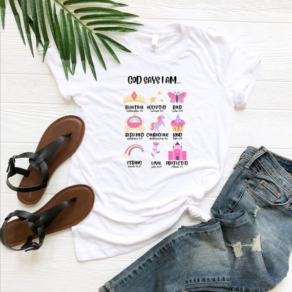 God Says I Am…Shirt, Faith Shirt, Funny Princess Shirt, Christian Girl Shirt, Church Clothing, Princess Bible Verse Shirt, Women Praying Tee