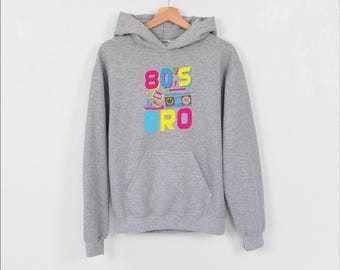80’s Bro Hoodie, Vintrage 80’s Hoodie, 80’s Theme Hoodie, Nostalgia Lover Gift,80’s Party Disco Apparel, Retro Music Hoodie, Eighties Hoodie