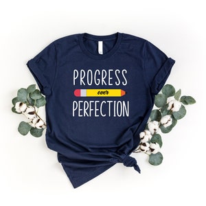 Progress Over Perfection Shirt, Happy First Day Of School Shirt, New Teacher Shirt, Back to School Shirt, Self Growth Shirt, Education Shirt image 4