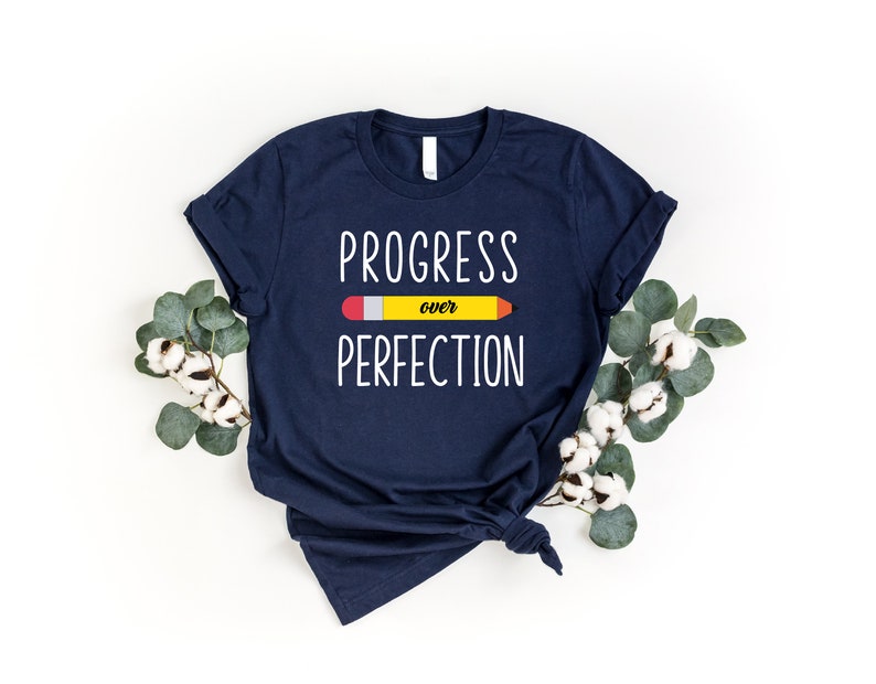 Progress Over Perfection Shirt, Happy First Day Of School Shirt, New Teacher Shirt, Back to School Shirt, Self Growth Shirt, Education Shirt image 4