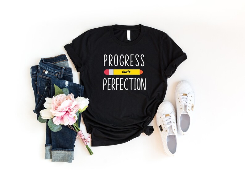 Progress Over Perfection Shirt, Happy First Day Of School Shirt, New Teacher Shirt, Back to School Shirt, Self Growth Shirt, Education Shirt image 2