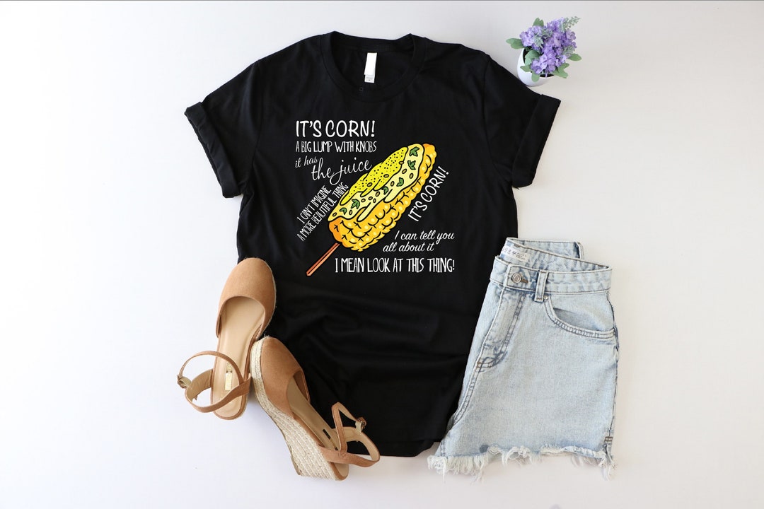 It's Corn Shirt, It's Corn Lyrics Shirt, I Love Corn Shirt, Viral Corn