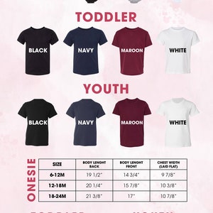 May include: Color and size chart for onesies, toddler shirts, and youth shirts. The chart shows the different sizes available for each garment type, along with the corresponding body length, chest width, and width measurements in inches.