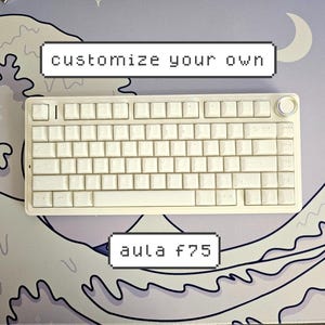custom aula f75 || wireless 75% keyboard with hand lubed switches