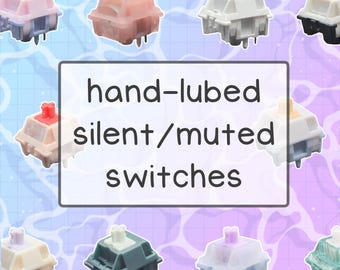 May include: A collection of mechanical keyboard switches in various pastel colors including pink, purple, white, and teal, arranged around a central white box containing the black text hand-lubed silent/muted switches.