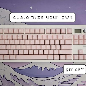 customize your own gmk87 || custom wireless 80% tkl hot-swap keyboard with lubed linear, tactile, or silent switches