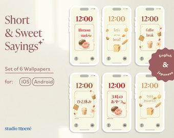 Short & Sweet Sayings Set of 6 Wallpapers for iOS/Android phone | Cute, Bakery, Minimalist, Japanese, Quotes, Aesthetic | Studio Moene