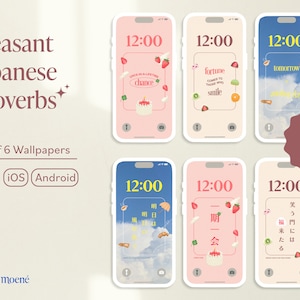 May include: Set of six phone wallpapers featuring Japanese proverbs in English and Japanese. Each wallpaper has a different proverb, a clock, and a cute illustration. The proverbs are: "Fortune comes to those who smile", "Tomorrow", "Chance", "A smile is a curve that sets everything straight", "One who laughs last laughs best", and "Every meeting is a reunion".