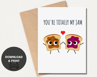 You&#39;re Totally My Jam - Cute Valentine/Anniversary Card - Printable 5x7&quot; - Instant Download