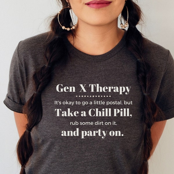 Generation X shirt, Gen X Humor, 40th Birthday gift, 50th Birthday gift, Funny Vintage shirt, I'm a Classic tee, Mental Health shirt