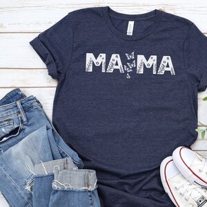 Gift for Mom, Mother&#39;s day gift, Women&#39;s shirt, Mama Shirt, Mother&#39;s Day Shirt, Floral Mama T-Shirt, Flower Gift For Mom, t-shirt for mom