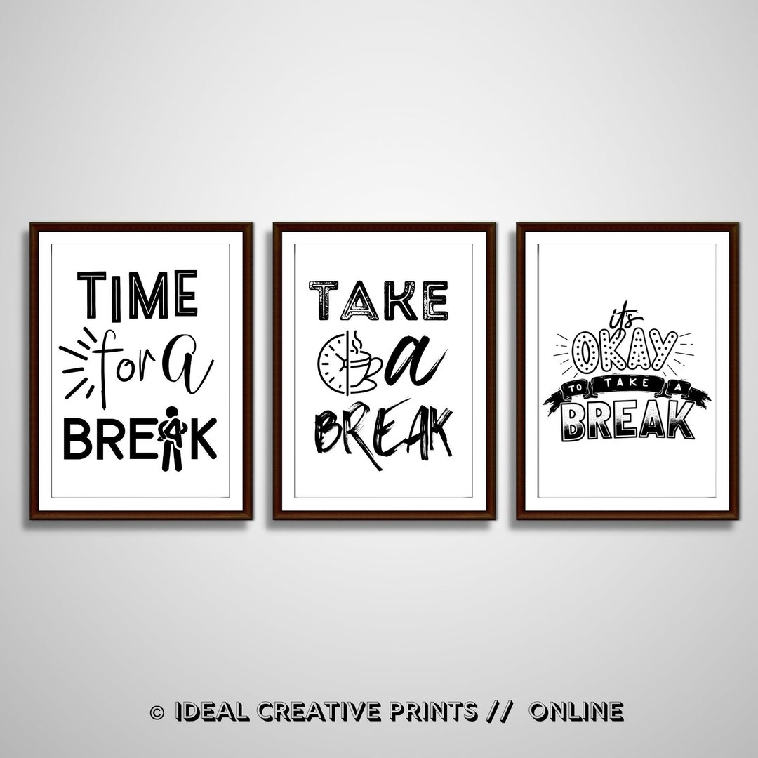 Take a Break Sign Quotes Time for a Break Its a Break Time - Etsy