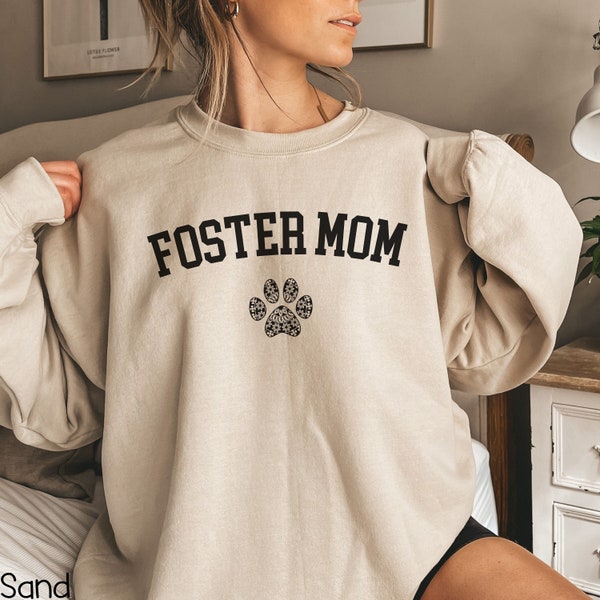 Foster Dog Sweatshirt, Foster Mom Crewneck, Foster Lover Gift, Funny Foster Owner Gift, Foster Dog Mom Shirt, Foster Mama Paw Print Pullover