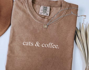 Comfort Colors Cats and Coffee Shirt, Cat Lover Tee, Minimalist Coffee Lover Tshirt, Gift For Cat Moms, Espresso Shirt, Aesthetic Coffee Tee