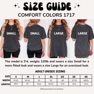 May include: Size guide for Comfort Colors 1717 t-shirts. The image shows models wearing small and large shirts. The size chart provides measurements in inches for adult unisex sizes, from S to 4X. The model is 5'4, weighs 120lb.