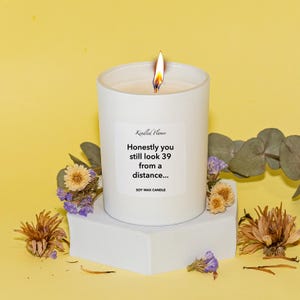 40th Birthday Honestly, you  still look 39 from a distance. Candle Australian Funny Birthday Gifts Milestone Birthday gifts, 200g 7.7oz