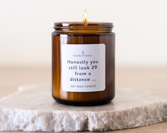 Funny 30th Birthday Candle: "Honestly, You Still Look 29", Amber Jar Soy Wax birthday gift candles