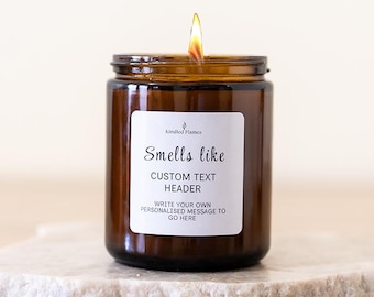 Smells like Personalised Text Custom Soy Wax Candle: Custom Text Label, Amber Jar Gift