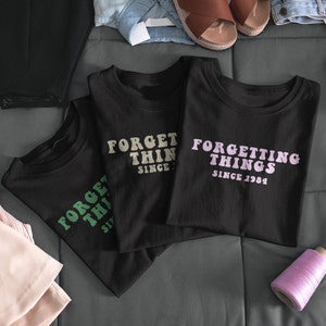 Customizable ADHD T-Shirt, Neurodiversity Gift, Forgetful Since [Year]