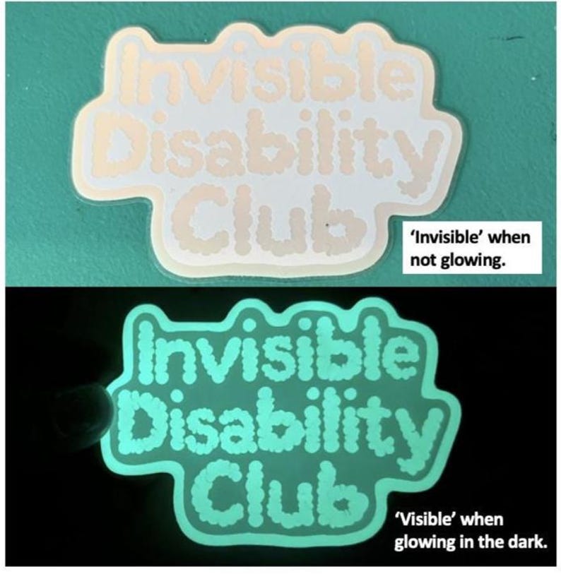 Glow in the dark Invisible Disability Club Sticker Awareness image 2