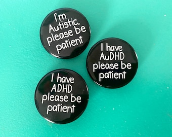 Autism Awareness Pin, "Be Patient" Metal Brooch, Neurodiversity Pride