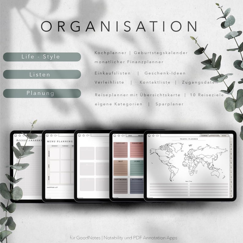 Op de afbeelding: Een digitale planner met verschillende sjablonen om verschillende aspecten van het leven te organiseren, waaronder maaltijdplanning, reizen en financi&euml;n. De planner is ontworpen voor gebruik met GoodNotes, Notability en PDF-annotatie-apps. De tekst op de planner luidt "ORGANISATION", "Life - Style", "Listen", "Planung", "Kochplanner | Geburtstagskalender", "monatlicher Finanzplanner", "Einkaufslisten | Geschenk-Ideen", "Verleihliste | Kontaktliste | Zugangsdaten", "Reiseplanner mit &Uuml;bersichtskarte | 10 Reiseziele", "eigene Kategorien | Sparplaner", "ACCESS CREDENT", "MENU PLANNING", "TRAVEL PLANNER", "f&uuml;r GoodNotes | Notability und PDF Annotation Apps".