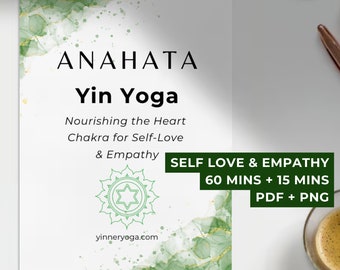 Yin Yoga Sequence for Heart Chakra Yin Yoga Class Plan Anahata Lesson PDF 60 mins + 15 mins Digital Yoga Asanas Guide