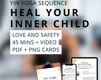 Yin Yoga Sequence: Heal Your Inner Child, Yin Yoga Video, Meditation Script, 45 min Class Yin Yoga Routine for Beginners and Teachers