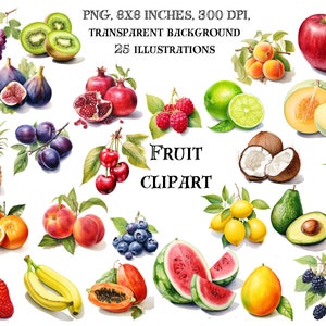 Köstliche Früchte Clip Art Set - Lebendige Aquarell Illustrationen - Perfekt für Einladungen, Menüs und Rezeptkarten - Digitaler Download